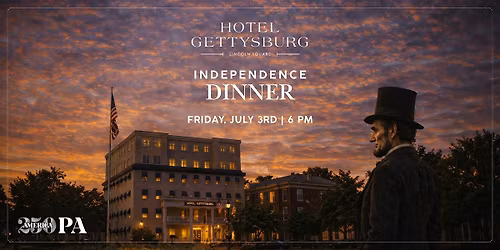 Independence Dinner with Abraham Lincoln