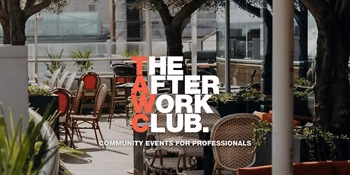 Rooftop Networking Social - The After Work Club x Crowded House (Leeds)