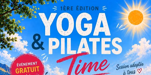 \ud83c\udf1e Yoga & Pilates Time \u2013 1\u00e8re \u00c9dition \u00c9t\u00e9 Gratuite | La Vall\u00e9e Bleue