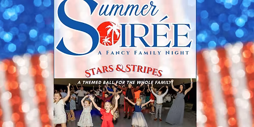 Summer Soiree 2026- Stars & Stripes