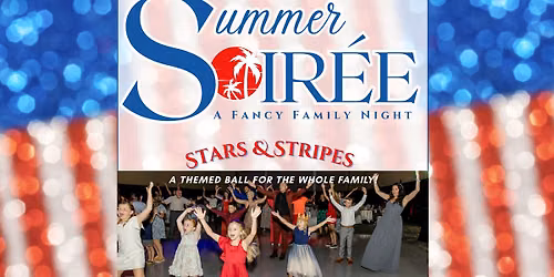 Summer Soiree 2026- Stars & Stripes