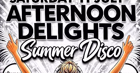 Afternoon Delights - Summertime Disco