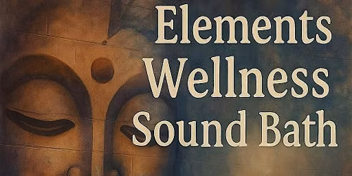 Elements Fitness & Wellbeing Sound Bath Stafford (Extended)