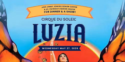 Senior Trip to Cirque Du Soleil: LUZIA