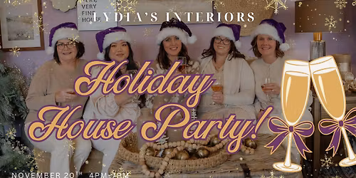 Holiday House Party!