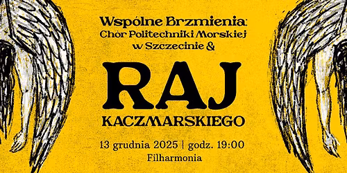 Wsp\u00f3lne Brzmienia: Ch\u00f3r Politechniki Morskiej & Raj Kaczmarskiego