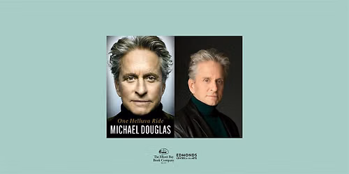 Michael Douglas at Edmonds Center for the Arts, ONE HELLUVA RIDE