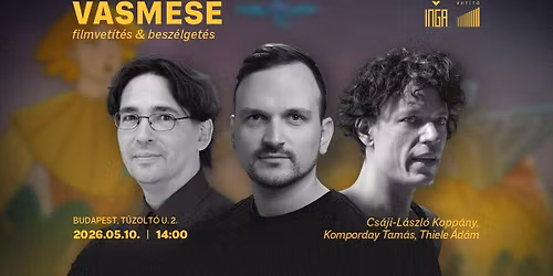filmvet\u00edt\u00e9s & besz\u00e9lget\u00e9s: Vasmese | Inga Vet\u00edt\u0151