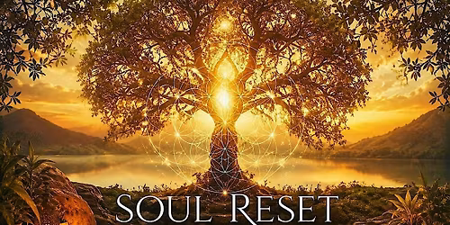 Soul Reset: Breathwork, Chakra Opening & Reiki Healing