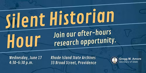 Silent Historian Hour | Rhode Island State Archives