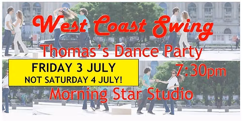JULY DANCE IS FRIDAY July 3 NOT SATURDAY July 4!