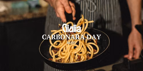 CARBONARA DAY @GIULIA