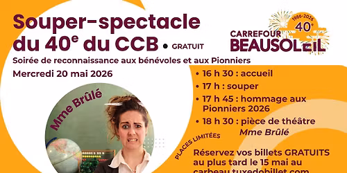 Souper-spectacle du 40e du CCB - Soir\u00e9e de reconnaissance des b\u00e9n\u00e9voles et des Pionniers