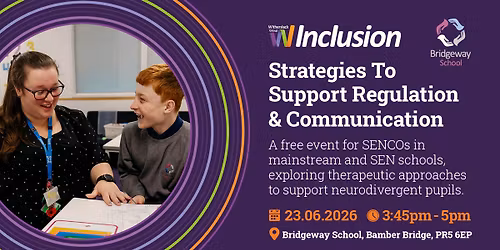 Supporting SENCOs In Lancashire: Strategies To Support Regulation & Communication