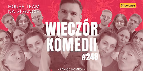 Wiecz\u00f3r Komedii #248 \u2013 House Team Na Gigancie