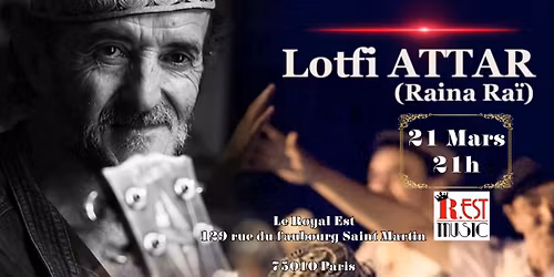 LOTFI ATTAR live au Royal Est