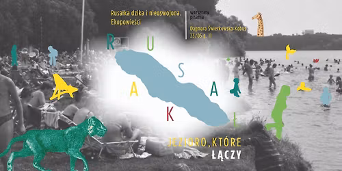 Warsztaty kreatywnego pisania \u2726Rusa\u0142ka dzika i nieoswojona \u2013 ekopowie\u015bci\u2726