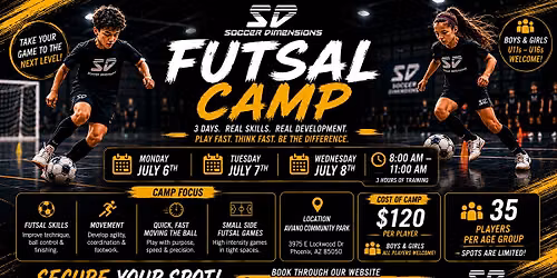 Copy of Socccer Dimensions - Futsal Camp - 6th 7th 8th July U14s U15s U16s
