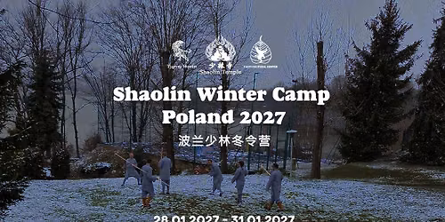 Shaolin Winter Camp Poland 2027 | 6. edycja obozu Kung-fu i Qigong