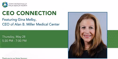 \u200bCEO Connection featuring Gina Melby, CEO of Alan B. Miller Medical Center