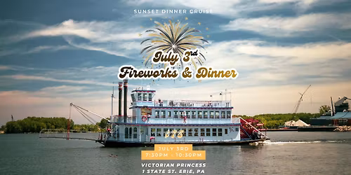 July 3rd Fireworks and Dinner