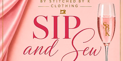 Sip and Sew by Stitched By K Clothing