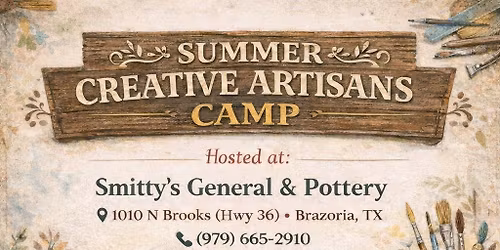 Class is Full!! Smitty's Creative Artisans Summer Camp 
