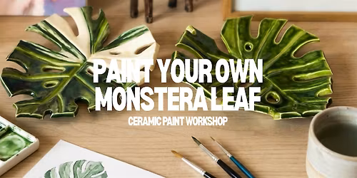 Ceramic Monstera Leaf Painting Workshop