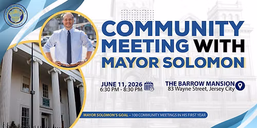 COMMUNITY MEETING WITH MAYOR JAMES SOLOMON