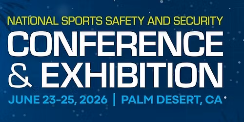 2026 National Sports Safety and Security Conference & Exhibition