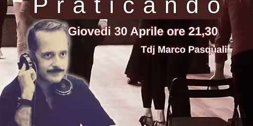 PRATICANDO \u201cLa Pratica di tutti la pratica Per Tutti\u201d Tdj Marco Pasquali