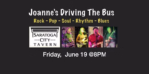 Joanne's Driving The Bus to Saratoga City Tavern