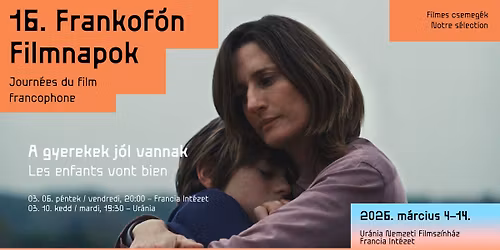 A gyerekek j\u00f3l vannak | Les enfants vont bien (16. Frankof\u00f3n Filmnapok)