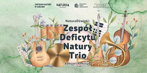 Zesp\u00f3\u0142 Deficytu Natury \u2013 Trio