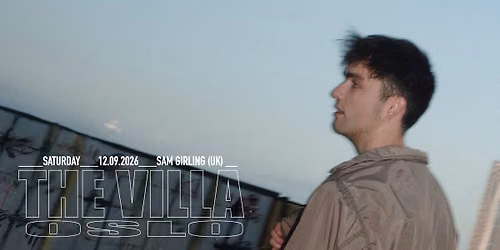 Sam Girling (UK \/ Attacca) \/ THE VILLA