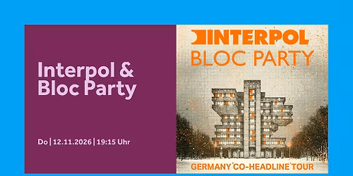 Interpol & Bloc Party | Barclays Arena Hamburg