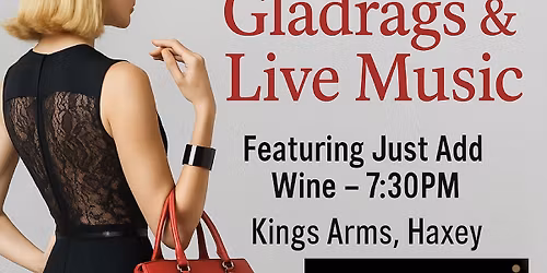 Kings Handbags & Gladrags \u2018Just Add Wine\u2019