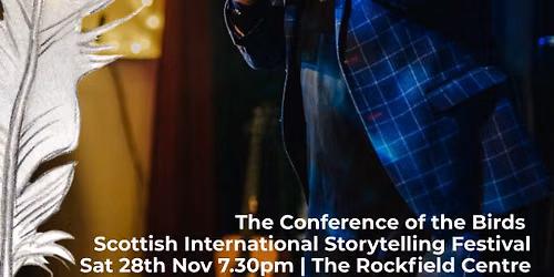 The Conference of the Birds | Touring from the Scottish International Storytelling Festival