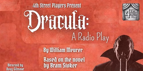 4th Street Players Present DRACULA: A Radio Play