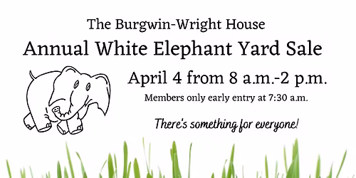 Annual White Elephant Yard Sale at the Burgwin-Wright House
