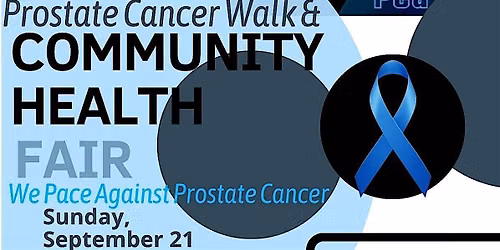 Blackout PCa\u2019s 3rd Annual Prostate Cancer Walk and Community Health Fair