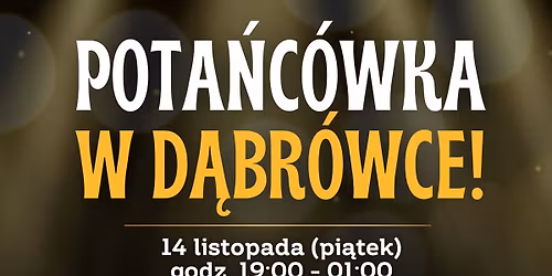 Pota\u0144c\u00f3wka w D\u0105br\u00f3wce - Drugi termin!