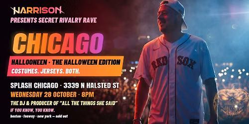 Harrison Presents: Secret Rivalry Rave HALLOONEEN - Chicago