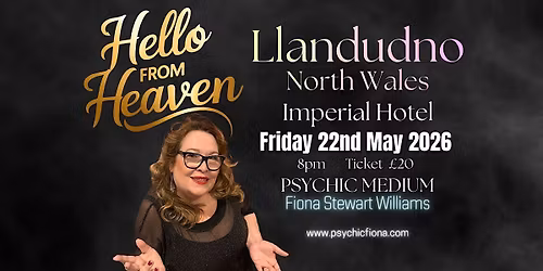 A Wee Psychic Night Llandudno - Hello from Heaven North Wales