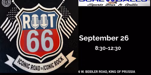 Screwballs welcomes the long awaited return of Root 66!  Get ready for a fun night with friends!