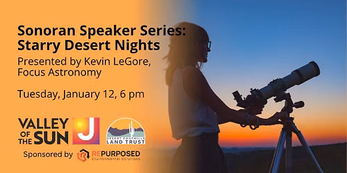 Sonoran Speaker Series: Starry Desert Nights