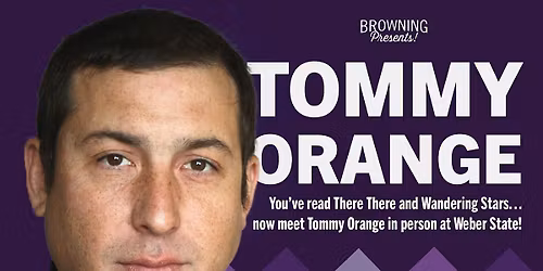 Browning Presents! Tommy Orange at Weber State (Free Event)