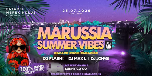 25 JULY\/2026 (\u0421\u0411) - MARUSSIA SUMMER VIBES | PATAREI MEREKINDLUS \ud83c\udf05\ud83c\udf33