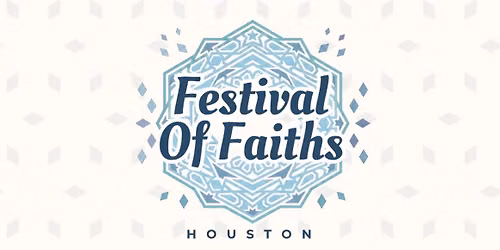 Festival of Faiths Houston
