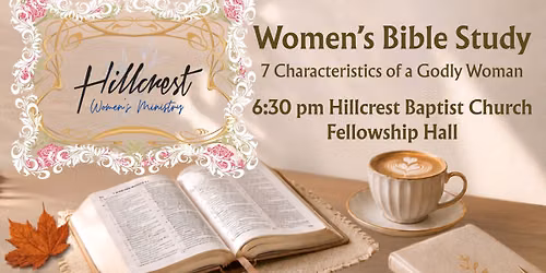 Hillcrest Women\u2019s Ministry Bible Study